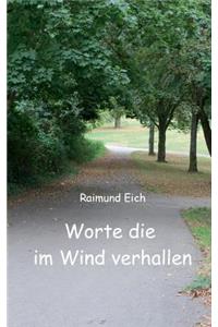 Worte die im Wind verhallen