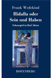 Hidalla oder Sein und Haben