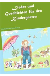 Lieder und Geschichten für den Kindergarten