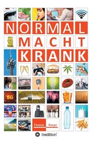 Normal Macht Krank