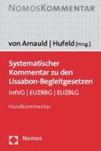 Systematischer Kommentar Zu Den Lissabon-Begleitgesetzen: Intvg - Euzbbg - Euzblg