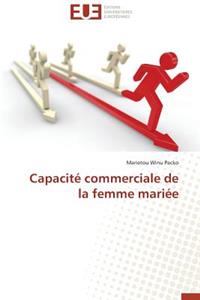 Capacité Commerciale de la Femme Mariée