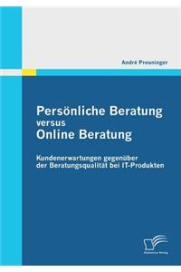 Persönliche Beratung versus Online Beratung