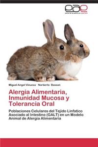 Alergia Alimentaria, Inmunidad Mucosa y Tolerancia Oral