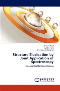 Structure Elucidation by Joint Application of Spectroscopy