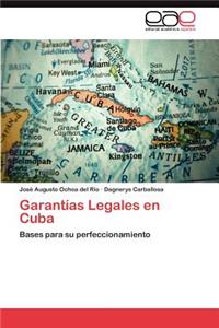 Garantías Legales en Cuba