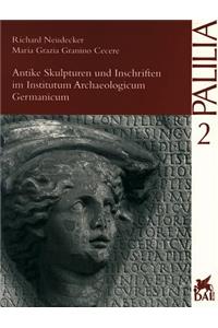 Antike Skulpturen Und Inschriften Im Institutum Archaeologicum Germanicum