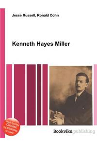 Kenneth Hayes Miller