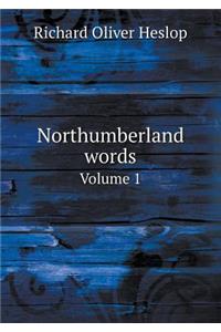 Northumberland words Volume 1