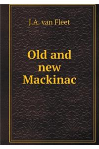 Old and new Mackinac