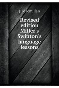 Revised Edition Miller's Swinton's Language Lessons
