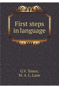 First Steps in Language