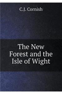 The New Forest and the Isle of Wight