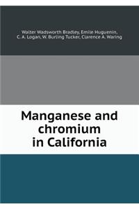 Manganese and Chromium in California