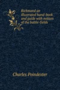 RICHMOND AN ILLUSTRATED HAND-BOOK AND G