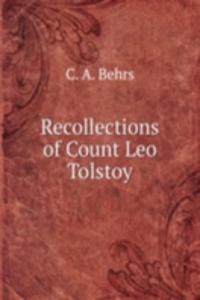 Recollections of Count Leo Tolstoy