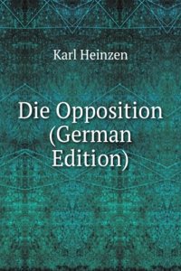 Die Opposition (German Edition)