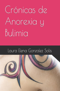 Crónicas de Anorexia y Bulimia