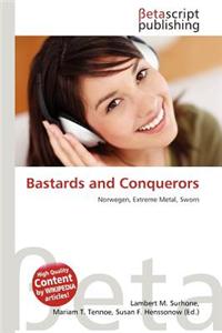 Bastards and Conquerors