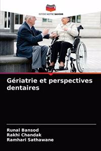 Gériatrie et perspectives dentaires