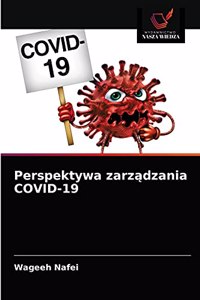 Perspektywa zarządzania COVID-19