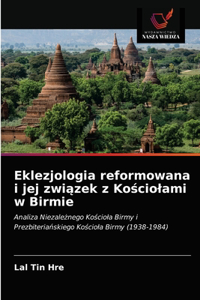Eklezjologia reformowana i jej związek z Kościolami w Birmie