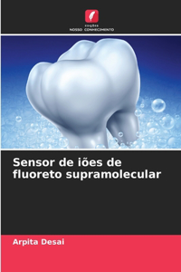Sensor de iões de fluoreto supramolecular