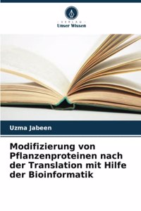Modifizierung von Pflanzenproteinen nach der Translation mit Hilfe der Bioinformatik
