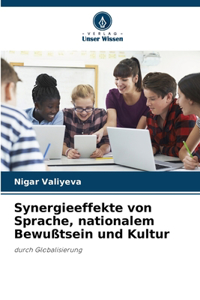 Synergieeffekte von Sprache, nationalem Bewußtsein und Kultur