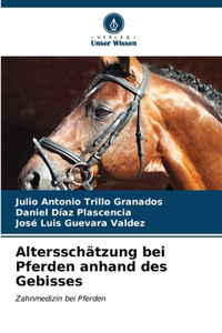 Altersschätzung bei Pferden anhand des Gebisses