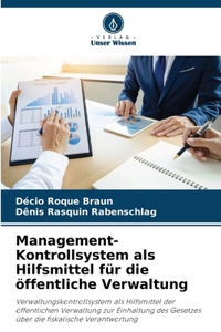 Management-Kontrollsystem als Hilfsmittel für die öffentliche Verwaltung