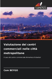 Valutazione dei centri commerciali nelle città metropolitane