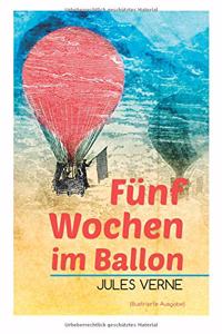 Fünf Wochen Im Ballon (Illustrierte Ausgabe)