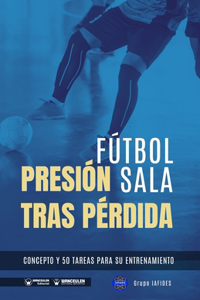 Fútbol sala. Presión tras pérdida
