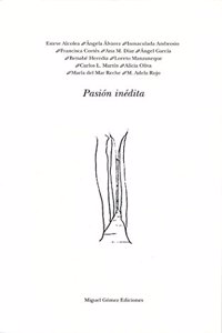 Pasion inedita (Coleccion Capitel) (Spanish Edition)