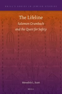 The Lifeline: Salomon Grumbach and the Quest for Safety