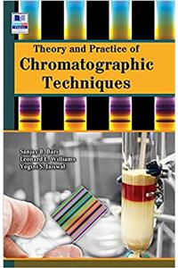 Theory and Practice of Chromatographic Techniques