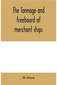 tonnage and freeboard of merchant ships