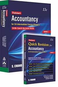 Tulsianâ€™s Accountancy for CA Intermediate Course (Group I): With Quick Revision Book (13th Edition) [PAPER 1] (Combo Pack)