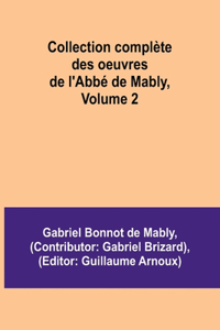 Collection complète des oeuvres de l'Abbé de Mably, Volume 2