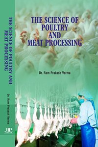 The Science of Poultry and Meat Processing (First Edition-2017)