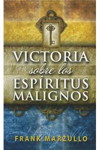 Victoria Sobre los Espiritus Malignos
