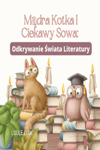 Mądra Kotka I Ciekawy Sowa