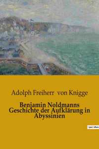 Benjamin Noldmanns Geschichte der Aufklärung in Abyssinien