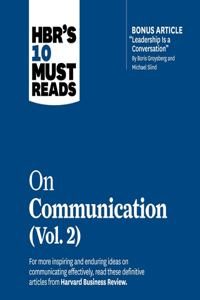 Hbr's 10 Must Reads on Communication, Vol. 2 Lib/E