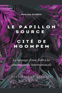 Papillon Source - Cité de NGOMPEM