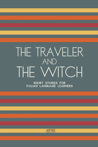 Traveler And The Witch