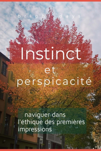 Instinct et perspicacité