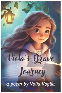 Viola's Brave Journey
