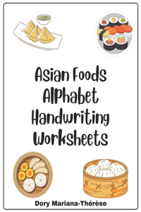 Asian Foods Alphabet Handwriting Worksheets